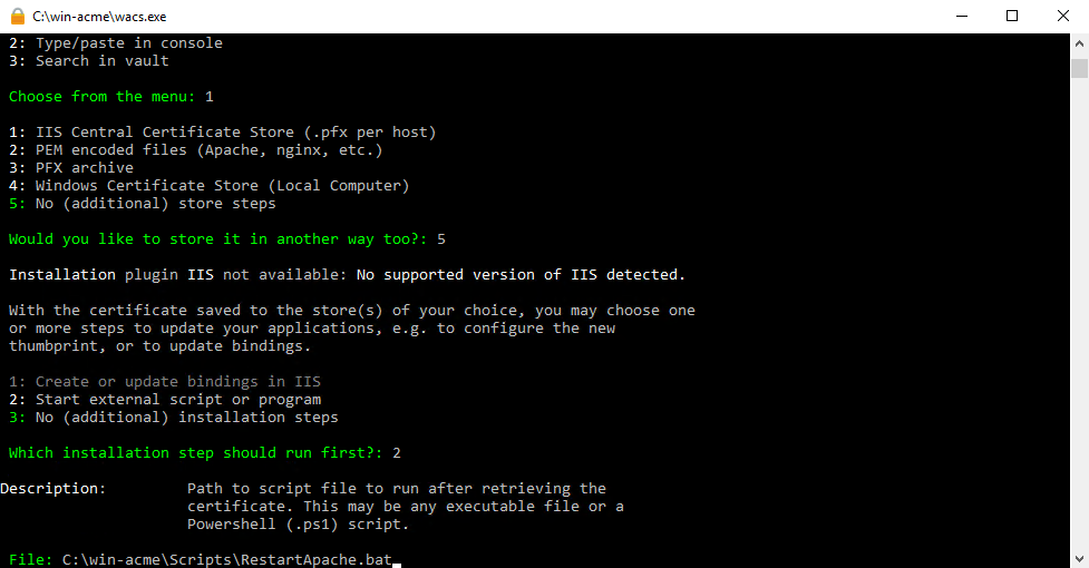 Ввод C:\win-acme\Scripts\RestartApache.bat